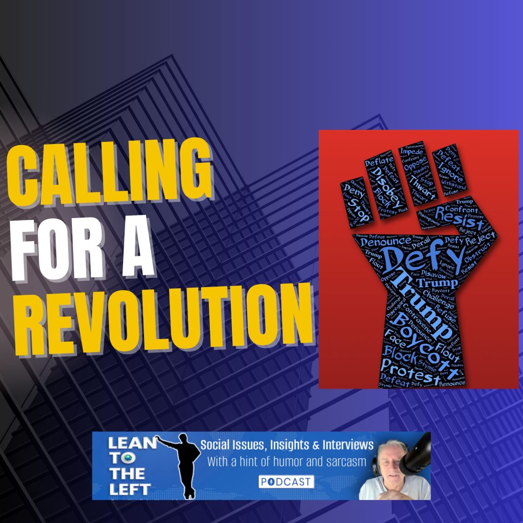 Calling for a Revolution
