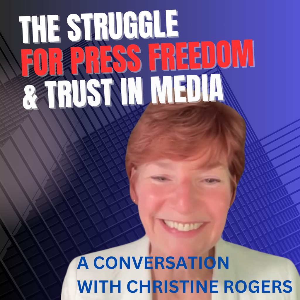 Christine Rogers on press freedom