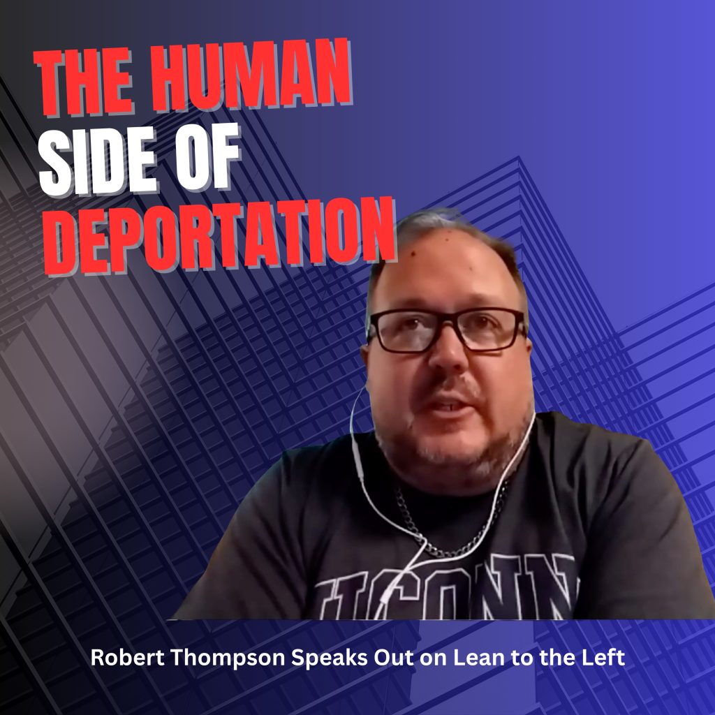 The Human Side of Deportation